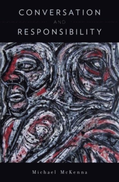 Michael McKenna - Conversation and Responsibility, E-bok