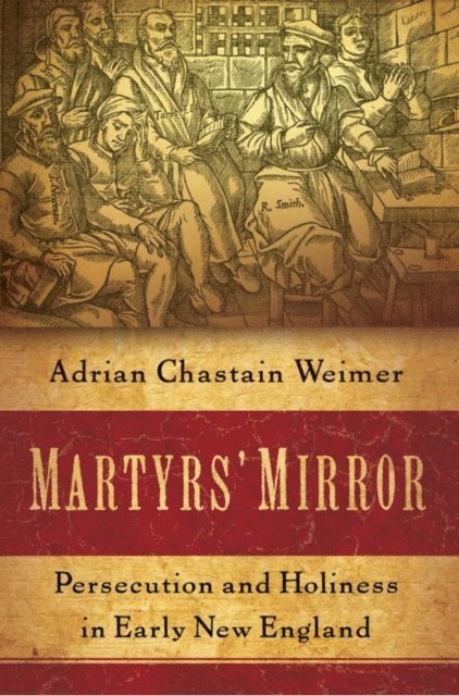 Adrian Chastain Weimer - Martyrs' Mirror, E-bok