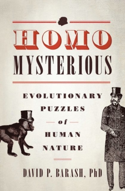 David P. Barash - Homo Mysterious, E-bok