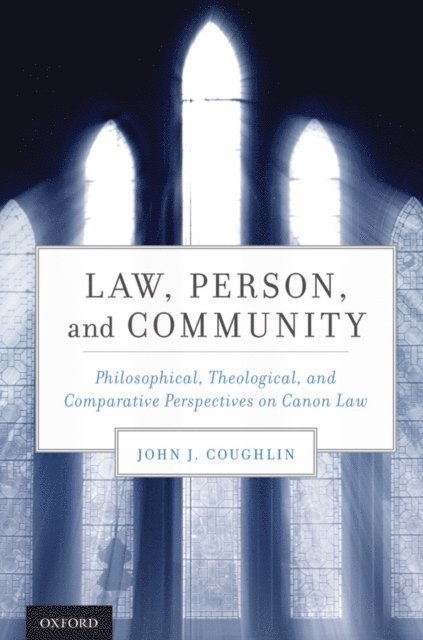 John J. Coughlin - Law, Person, and Community, E-bok