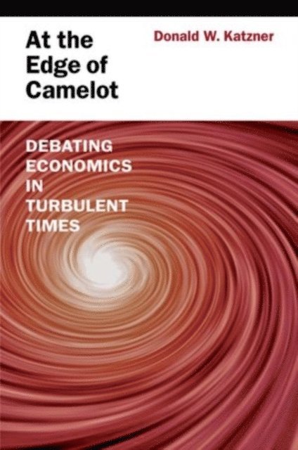 Donald W. Katzner - At the Edge of Camelot, E-bok