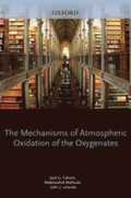 Mechanisms of Atmospheric Oxidation of the Oxygenates