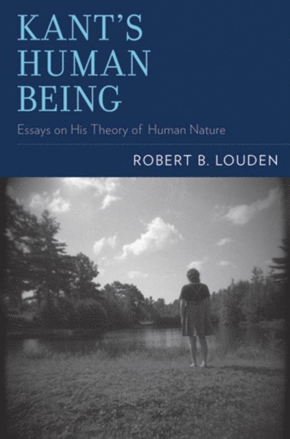 Robert B. Louden - Kant's Human Being, E-bok