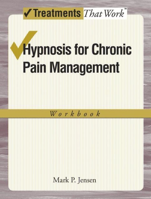 Mark P. Jensen - Hypnosis for Chronic Pain Management, E-bok