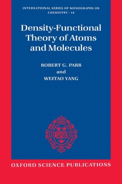 Yang Weitao, Robert G. Parr - Density-Functional Theory of Atoms and Molecules, E-bok