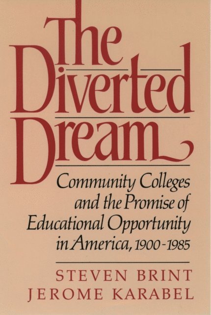 Jerome Karabel, Steven Brint - Diverted Dream, E-bok