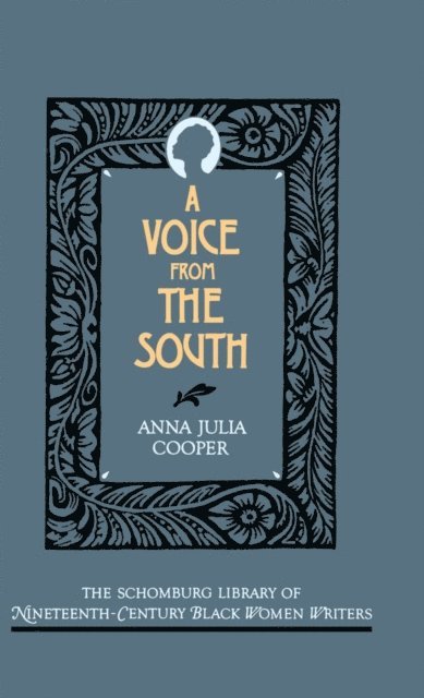 Anna Julia Cooper - Voice From the South, E-bok