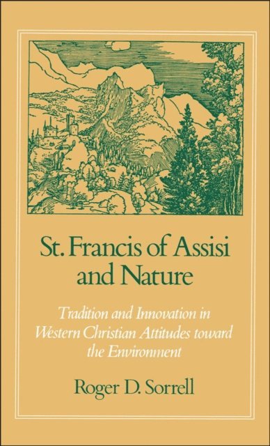 Roger D. Sorrell - St. Francis of Assisi and Nature, E-bok