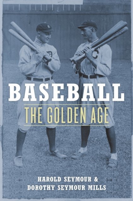 Dorothy Seymour Mills, Harold Seymour - Baseball, E-bok