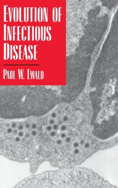 Paul W. Ewald - Evolution of Infectious Disease, E-bok