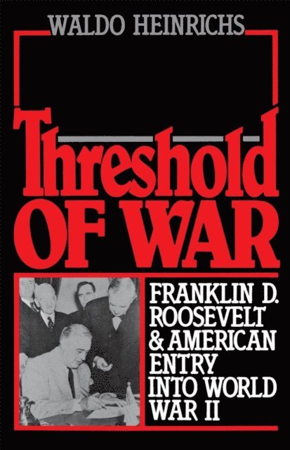 Waldo Heinrichs - Threshold of War, E-bok