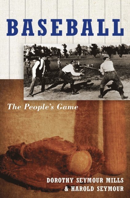 Harold Seymour, Dorothy Seymour Mills - Baseball, E-bok