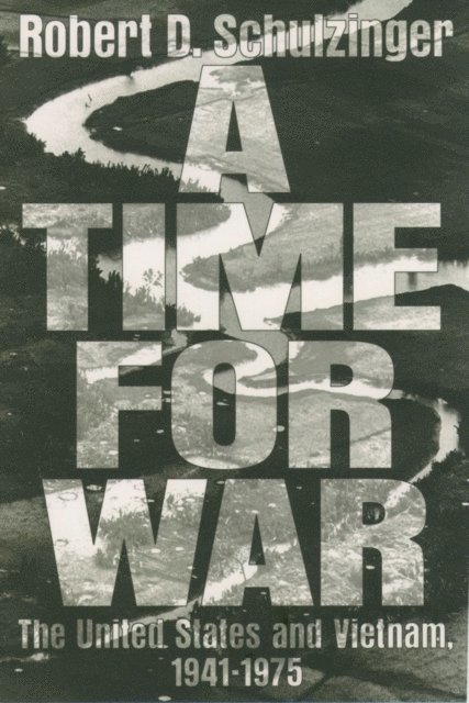 Robert D. Schulzinger - Time for War, E-bok. Tillgänglighet: Lägg i varukorg