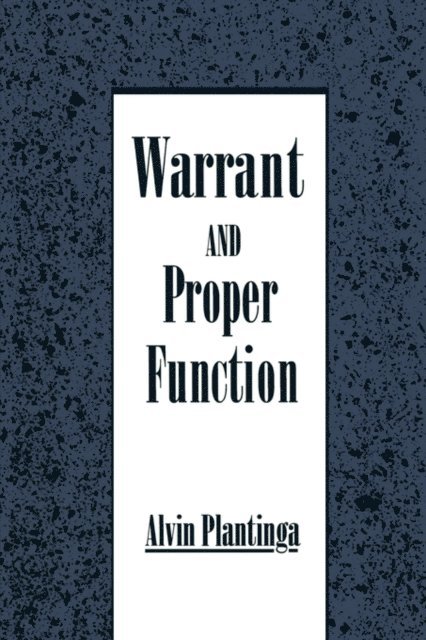 Alvin Plantinga - Warrant and Proper Function, E-bok
