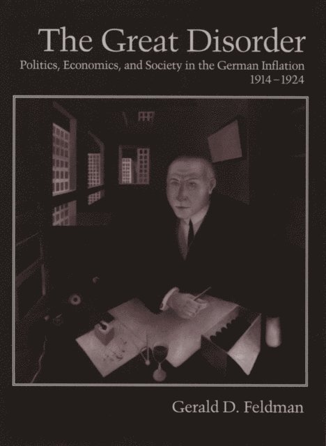 Gerald D. Feldman - Great Disorder, E-bok