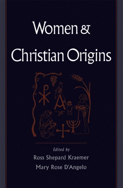 Mary Rose D'Angelo, Ross Shepard Kraemer - Women and Christian Origins, E-bok