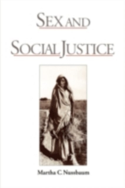 Martha C. Nussbaum - Sex and Social Justice, E-bok