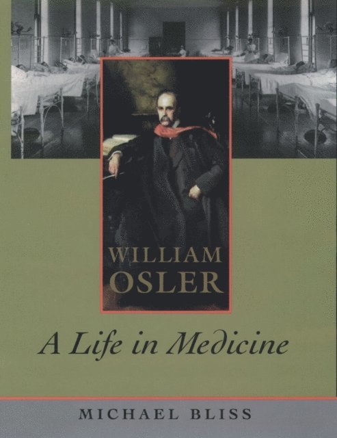 Michael Bliss - William Osler, E-bok