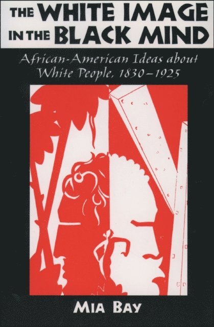 Mia Bay - White Image in the Black Mind, E-bok