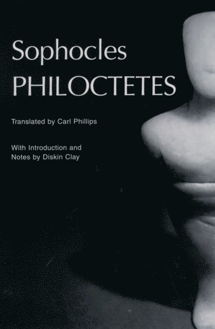 Carl Phillips, Sophocles - Philoctetes, E-bok
