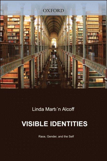 Linda Martin Alcoff - Visible Identities, E-bok