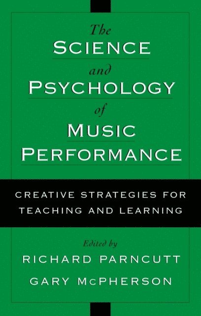 Gary McPherson, Richard Parncutt - Science and Psychology of Music Performance, E-bok