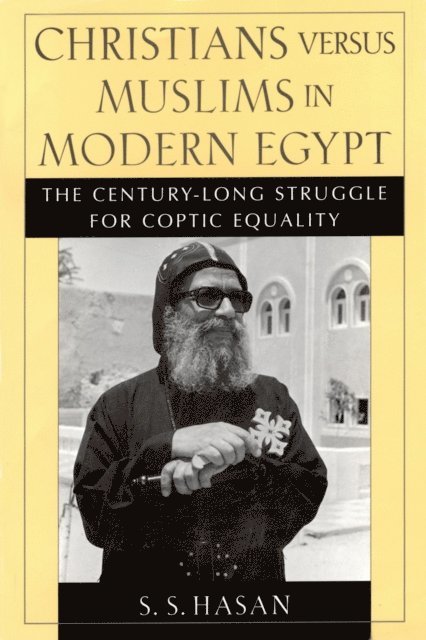 S. S. Hasan - Christians versus Muslims in Modern Egypt, E-bok. Tillgänglighet: Lägg i varukorg