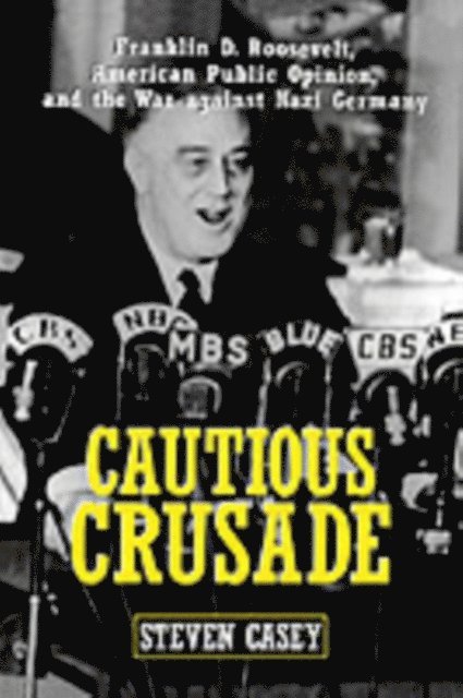 Steven Casey - Cautious Crusade, E-bok