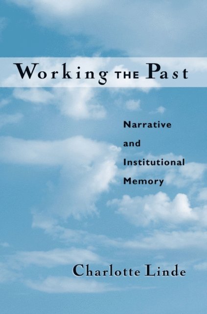 Charlotte Linde - Working the Past, E-bok. Tillgänglighet: Lägg i varukorg