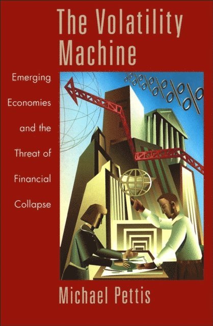 Michael Pettis - Volatility Machine, E-bok