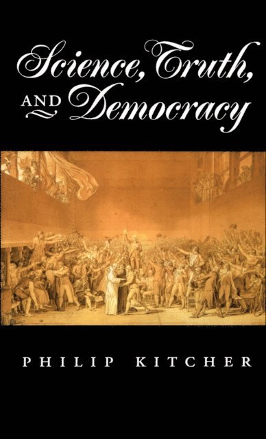 Philip Kitcher - Science, Truth, and Democracy, E-bok