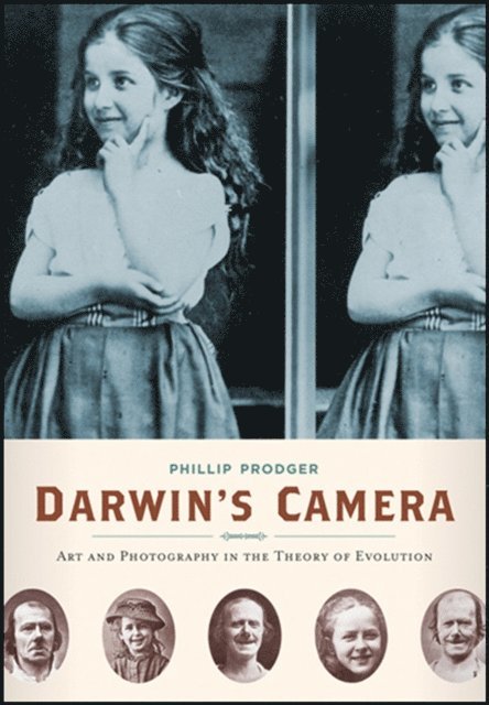 Phillip Prodger - Darwin's Camera, E-bok