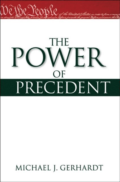 Michael J. Gerhardt - Power of Precedent, E-bok