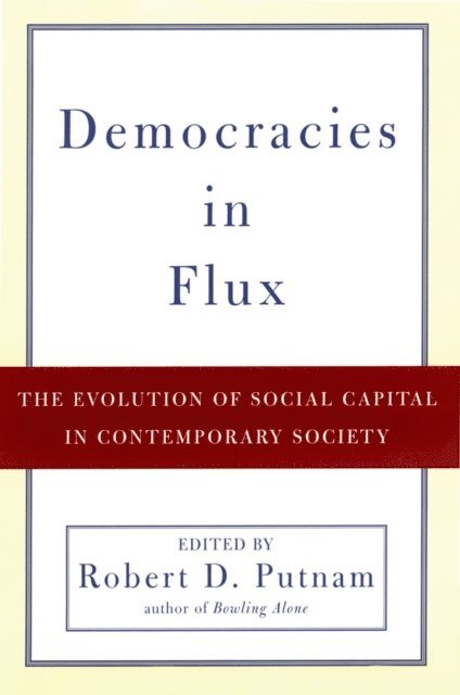 Robert D. Putnam - Democracies in Flux, E-bok