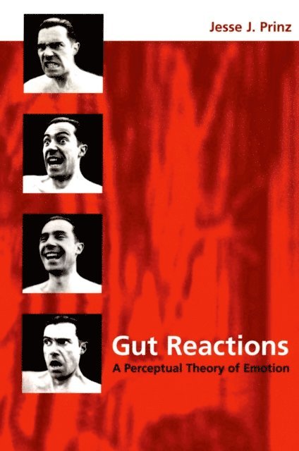 Jesse J. Prinz - Gut Reactions, E-bok