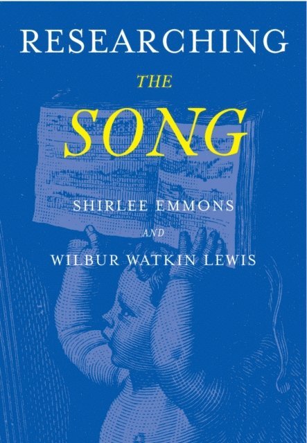 Wilbur Watkins Lewis Jr., Shirlee Emmons - Researching the Song, E-bok