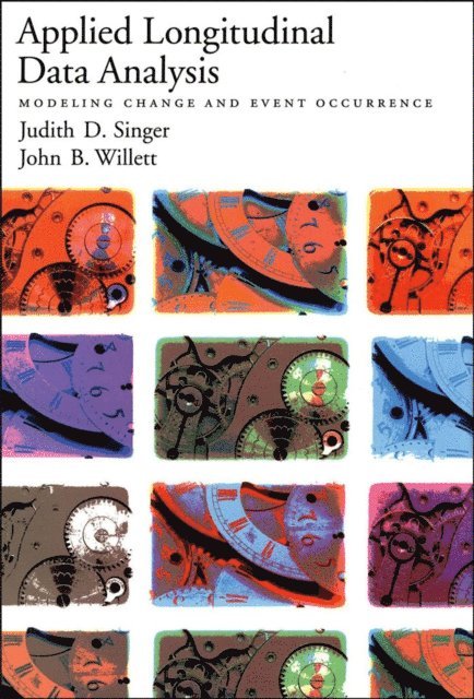 John B. Willett, Judith D. Singer - Applied Longitudinal Data Analysis, E-bok
