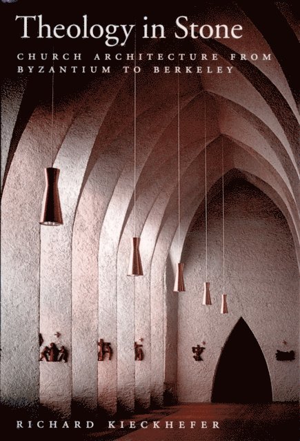 Richard Kieckhefer - Theology in Stone, E-bok