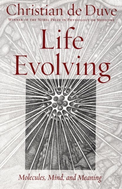 Christian de Duve - Life Evolving, E-bok