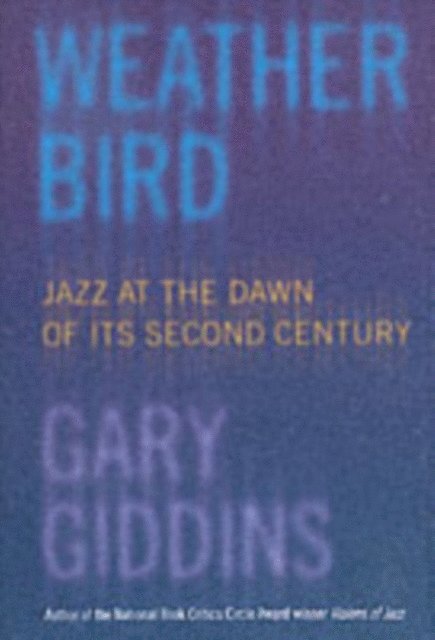 Gary Giddins - Weather Bird, E-bok