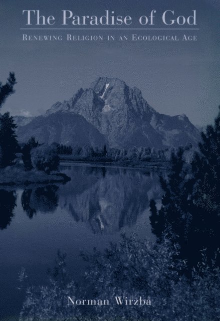 Norman Wirzba - Paradise of God, E-bok