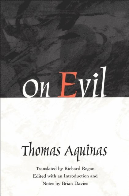 Richard Regan S.J., Thomas Aquinas, Brian Davies O.P. - On Evil, E-bok