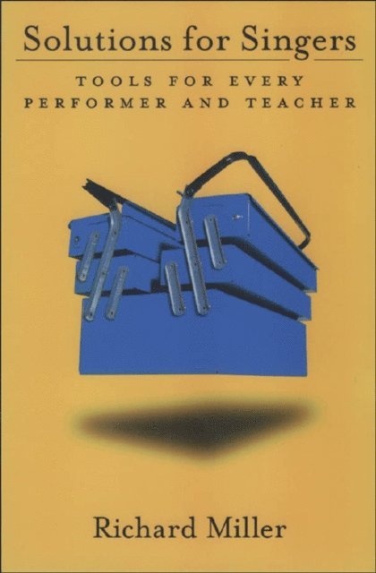 Richard Miller - Solutions for Singers, E-bok