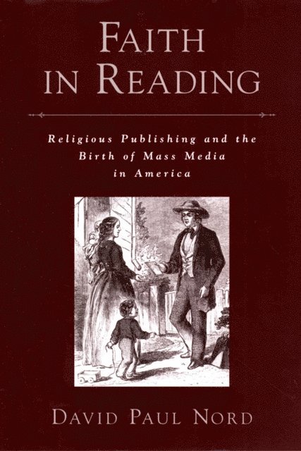 David Paul Nord - Faith in Reading, E-bok