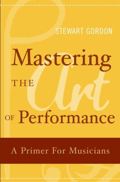 Stewart Gordon - Mastering the Art of Performance, E-bok