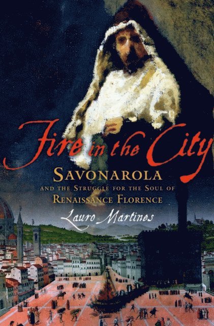 Lauro Martines - Fire in the City, E-bok