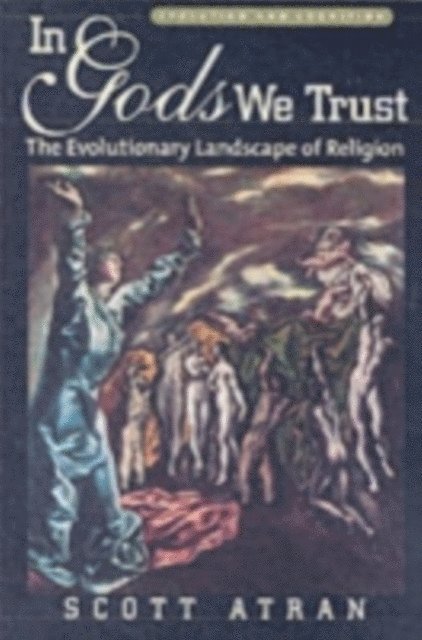 Scott Atran - In Gods We Trust, E-bok