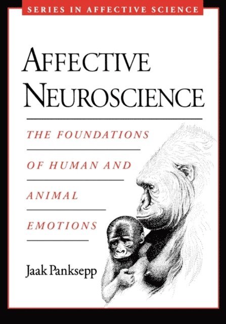 Jaak Panksepp - Affective Neuroscience, E-bok