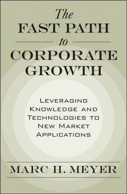 Marc H. Meyer - Fast Path to Corporate Growth, E-bok