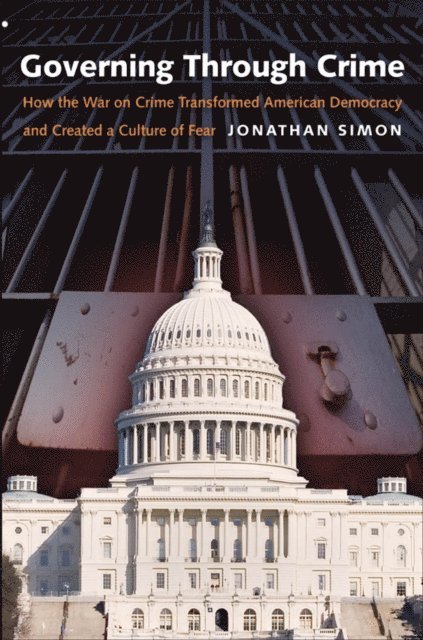 Jonathan Simon - Governing Through Crime, E-bok